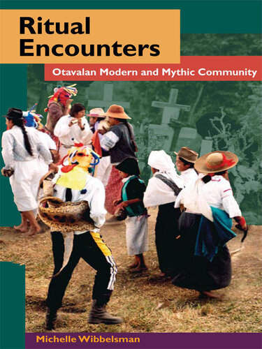 Ritual Encounters: Otavalan Modern and Mythic Community