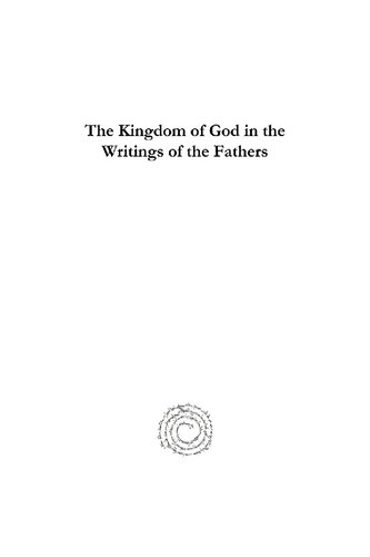 The Kingdom of God in the Writings of the Fathers