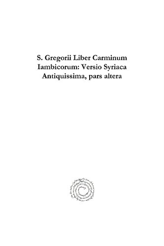 S. Gregorii Liber Carminum Iambicorum: Versio Syriaca Antiquissima, Pars Altera