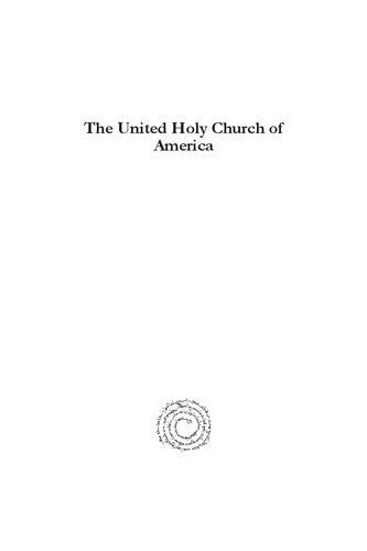 The United Holy Church of America: A Study in Black Holiness-Pentecostalism