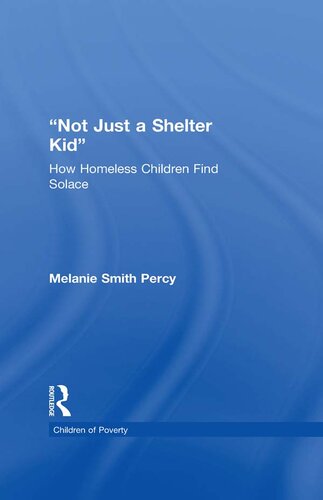 Not Just a Shelter Kid: How Homeless Children Find Solace