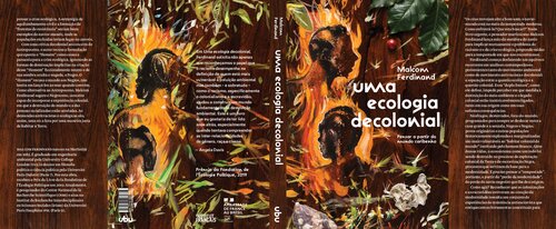 Uma ecologia decolonial - pensar a partir do mundo caribenho