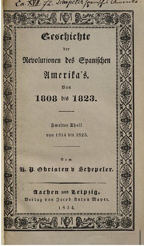 Die Geschichte der Revolutionen des spanischen Amerikas von1808bis 1823 / Von 1814 bis 1823