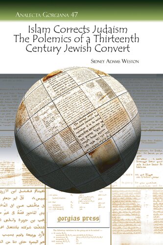 Islam Corrects Judaism: The Polemics of a Thirteenth Century Jewish Convert (Analecta Gorgiana)