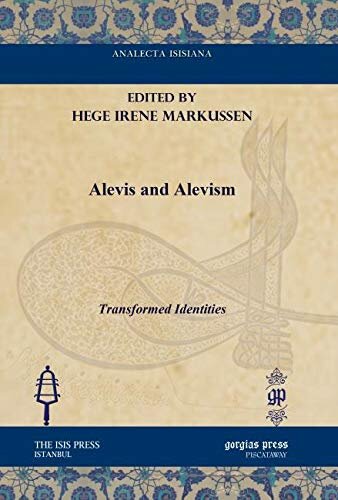 Alevis and Alevism (Analecta Isisiana: Ottoman and Turkish Studies)