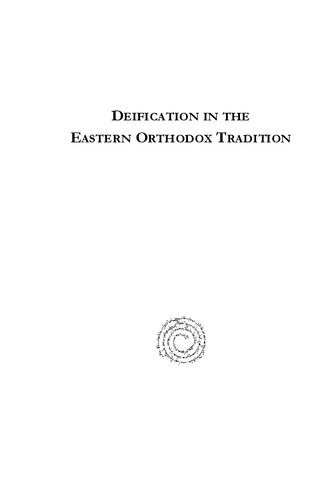 Deification in the Eastern Orthodox Tradition: A Biblical Perspective