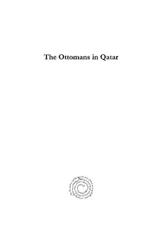 The Ottomans in Qatar: A History of Anglo-Ottoman Conflicts in the Persian Gulf