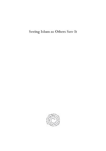 Seeing Islam as Others Saw It: A Survey and Evaluation of Christian, Jewish and Zoroastrian Writings on Early Islam