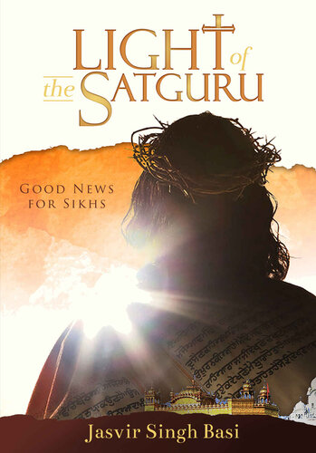 Light of the Satguru: Good News for Sikhs
