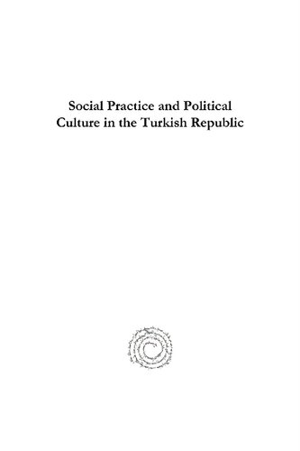 Social Practice and Political Culture in the Turkish Republic