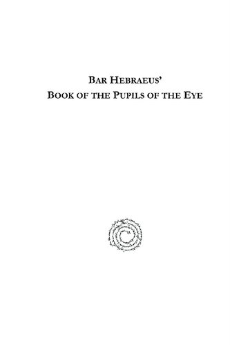 Bar Hebraeus' Book of the Pupils of the Eye