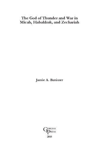 The God of Thunder and War in Micah, Habakkuk, and Zechariah