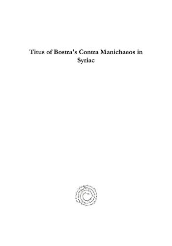 Titus of Bostra's Contra Manichaeos in Syriac