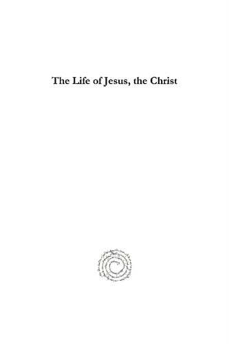 The Life of Jesus, the Christ: Earlier Scenes