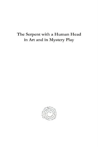 The Serpent with a Human Head in Art and in Mystery Play