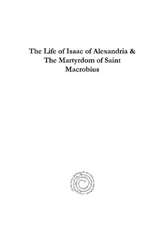 The Life of Isaac of Alexandria & the Martyrdom of Saint Macrobius