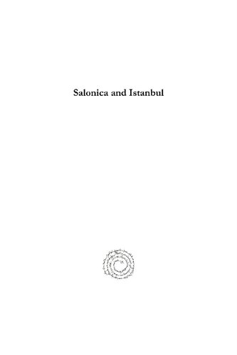 Salonica and Istanbul: Social, Political and Cultural Aspects of Jewish Life