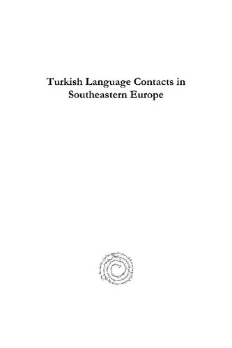 Turkish Language Contacts in Southeastern Europe: Articles in Italian, German, French, and English