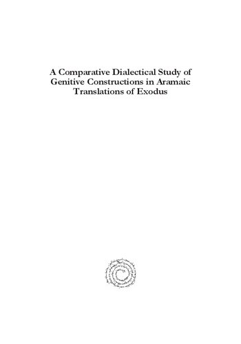 A Comparative Dialectical Study of Genitive Constructions in Aramaic Translations of Exodus