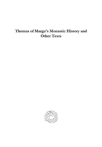 Thomas of Marga's Monastic History and Other Texts