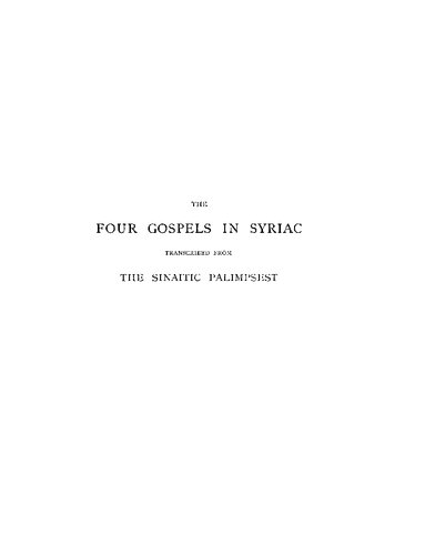 The Four Gospels in Syriac: Transcribed from the Sinaitic Palimpsest