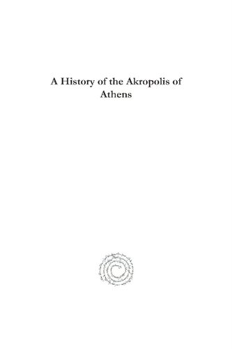A History of the Akropolis of Athens