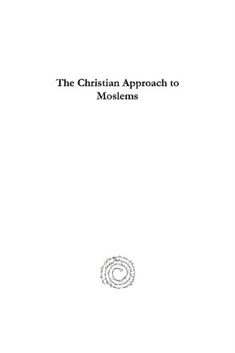 The Christian Approach to Moslems