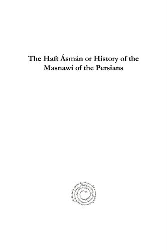 The Haft Asman or History of the Masnawi of the Persians