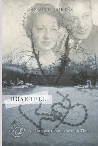Rose Hill: An Intermarriage before Its Time