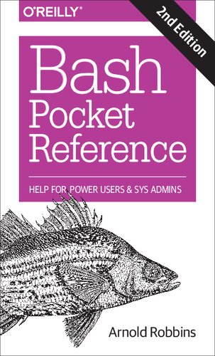 Bash Pocket Reference: Help for Power Users and Sys Admins