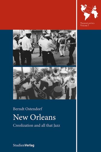 New Orleans: Creolization and all that Jazz (Transatlantica)