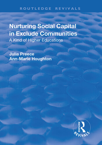 Nurturing Social Capital in Excluded Communities: A Kind of Higher Education