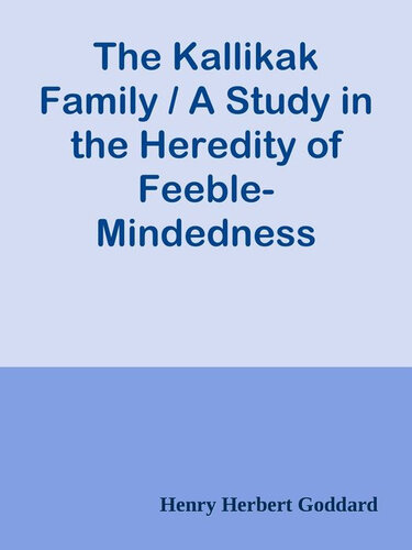 The Kallikak Family - Scholar's Choice Edition