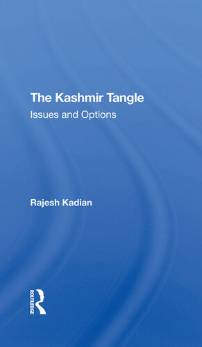 The Kashmir Tangle: Issues and Options