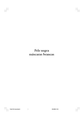 Pele Negra, Mascaras Brancas