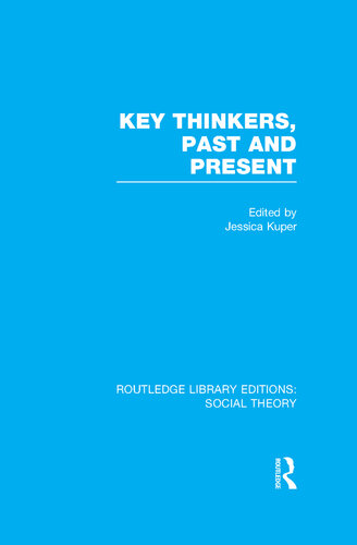 Key Thinkers, Past and Present (RLE Social Theory)