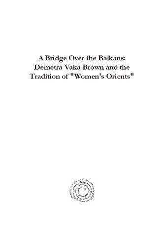 A Bridge Over the Balkans: Demetra Vaka Brown and the Tradition of 