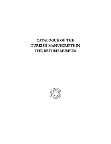 Catalogue of the Turkish Manuscripts in the British Museum