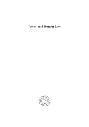 Jewish and Roman Law: A Comparative Study (Volume 1)