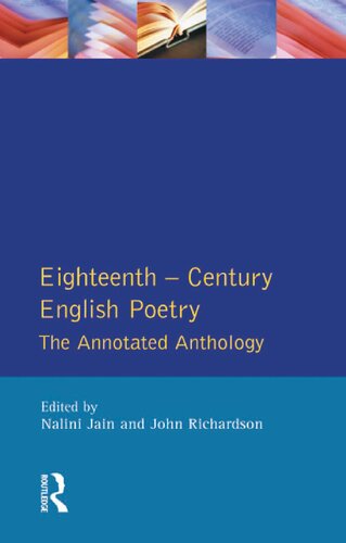 Eighteenth Century English Poetry. The Annotated Anthology