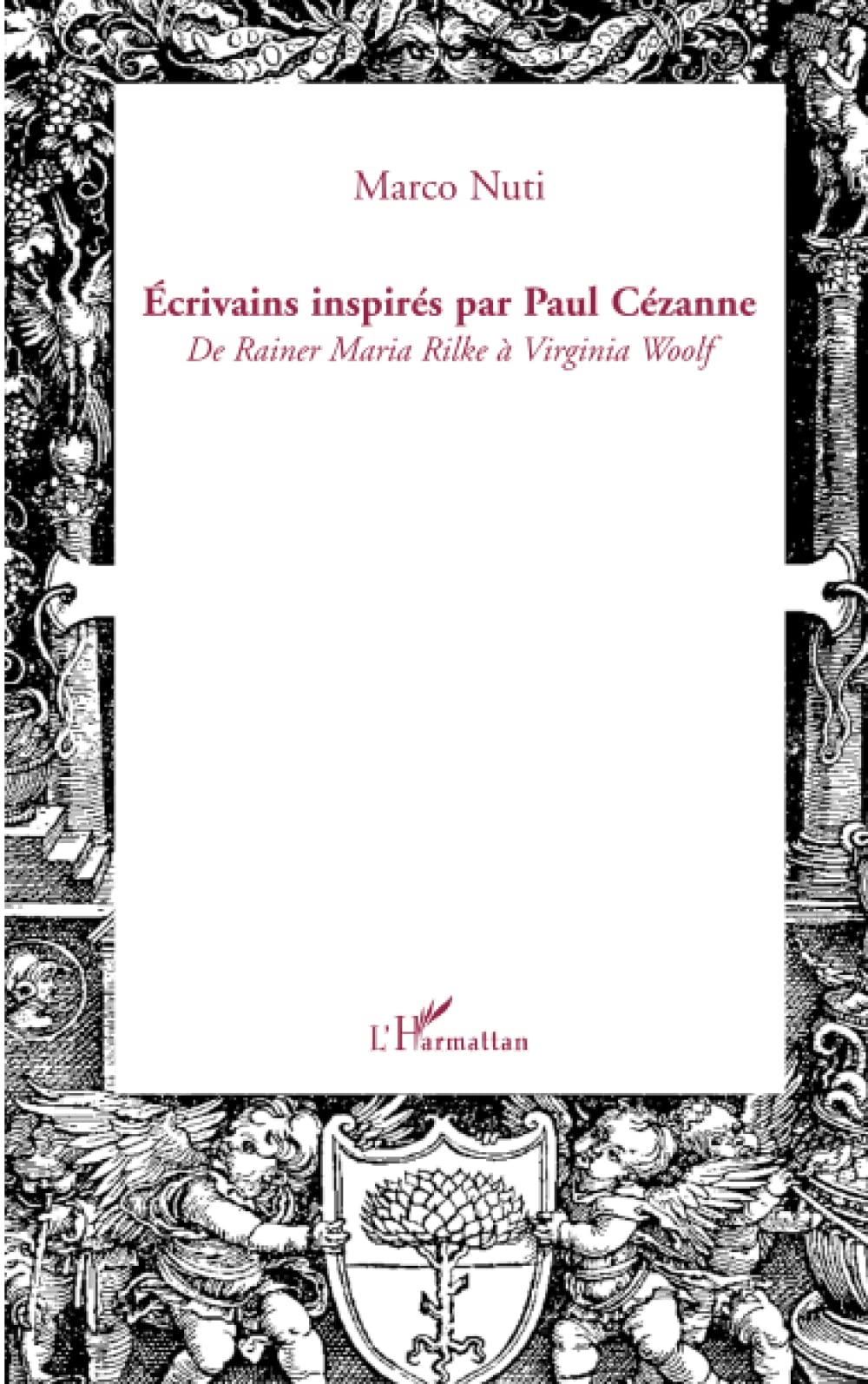 Ecrivains inspirés par Paul Cézanne: De Rainer Maria Rilke à Virginia Woolf
