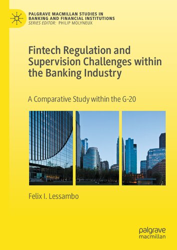 Fintech Regulation and Supervision Challenges within the Banking Industry: A Comparative Study within the G-20
