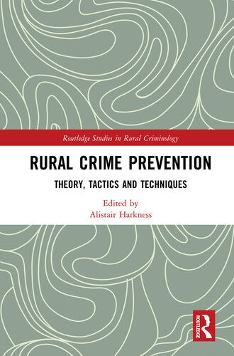Rural Crime Prevention: Theory, Tactics and Techniques