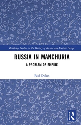 Russia in Manchuria: A Problem of Empire