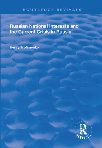 Russian National Interests and the Current Crisis in Russia