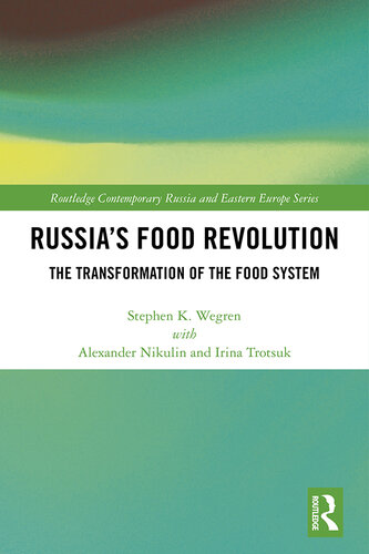 Russia's Food Revolution: The Transformation of the Food System