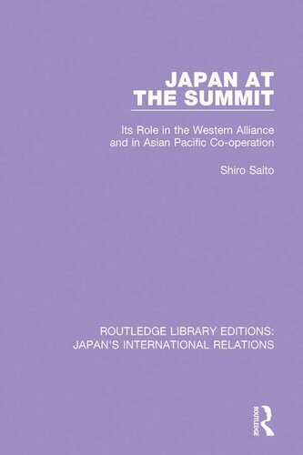 Japan at the Summit: Its Role in the Western Alliance and in Asian Pacific Cooperation