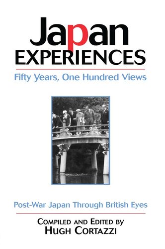 Japan Experiences - Fifty Years, One Hundred Views: Post-War Japan Through British Eyes