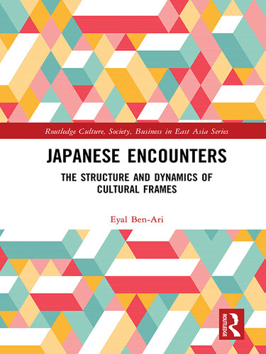 Japanese Encounters: The Structure and Dynamics of Cultural Frames
