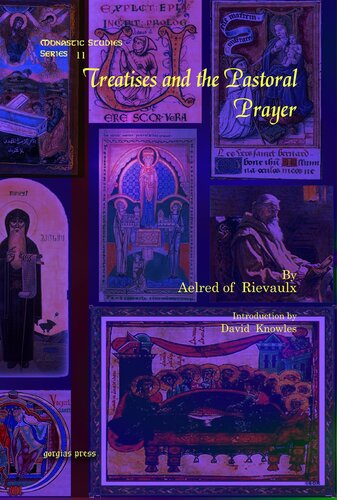 Treatises and the Pastoral Prayer (Monastic Studies Series)